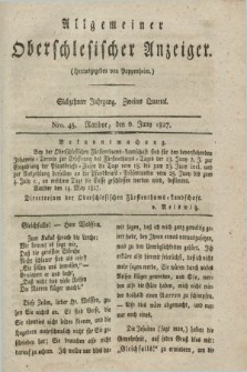 Allgemeiner Oberschlesischer Anzeiger. Jg.17, Quartal 2, Nro. 45 (6 Juny 1827)