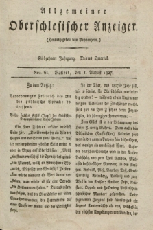 Allgemeiner Oberschlesischer Anzeiger. Jg.17, Quartal 3, Nro. 61 (1 August 1827) + dod.