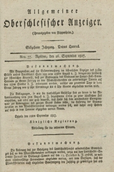 Allgemeiner Oberschlesischer Anzeiger. Jg.17, Quartal 3, Nro. 77 (26 September 1827)