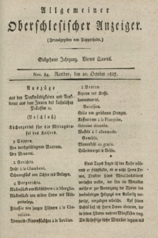 Allgemeiner Oberschlesischer Anzeiger. Jg.17, Quartal 4, Nro. 84 (20 October 1827)