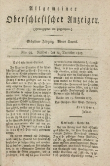 Allgemeiner Oberschlesischer Anzeiger. Jg.17, Quartal 4, Nro. 99 (12 December 1827)