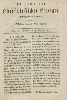 Allgemeiner Oberschlesischer Anzeiger. Jg.17, Quartal 4, Nro. 100 (15 December 1827)