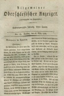 Allgemeiner Oberschlesischer Anzeiger. Jg.26, Quartal 1, Nro. 25 (26 März 1828)