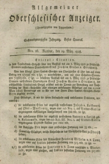 Allgemeiner Oberschlesischer Anzeiger. Jg.26, Quartal 1, Nro. 26 (29 März 1828)