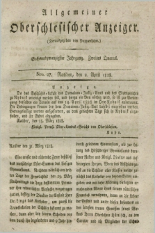 Allgemeiner Oberschlesischer Anzeiger. Jg.26, Quartal 2, Nro. 27 (2 April 1828)