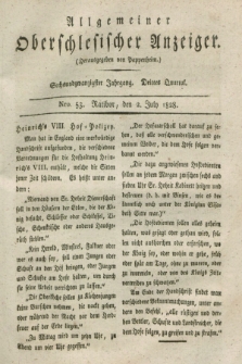 Allgemeiner Oberschlesischer Anzeiger. Jg.26, Quartal 3, Nro. 53 (2 July 1828)