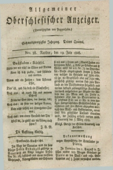 Allgemeiner Oberschlesischer Anzeiger. Jg.26, Quartal 3, Nro. 58 (19 July 1828)
