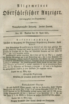 Allgemeiner Oberschlesischer Anzeiger. Jg.29, Quartal 2, Nro. 32 (20 April 1831)