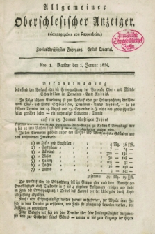 Allgemeiner Oberschlesischer Anzeiger. Jg.32, Quartal 1, Nro. 1 (1 Januar 1834) + dod.