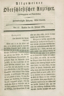 Allgemeiner Oberschlesischer Anzeiger. Jg.32, Quartal 1, Nro. 17 (26 Februar 1834)