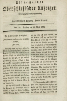 Allgemeiner Oberschlesischer Anzeiger. Jg.32, Quartal 2, Nro. 30 (12 April 1834)