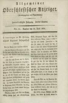 Allgemeiner Oberschlesischer Anzeiger. Jg.32, Quartal 2, Nro. 31 (16 April 1834)
