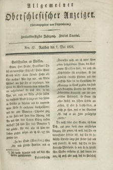 Allgemeiner Oberschlesischer Anzeiger. Jg.32, Quartal 2, Nro. 37 (7 Mai 1834)