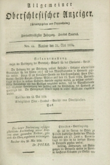 Allgemeiner Oberschlesischer Anzeiger. Jg.32, Quartal 2, Nro. 44 (31 Mai 1834)