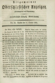Allgemeiner Oberschlesischer Anzeiger. Jg.32, Quartal 4, Nro. 82 (11 October 1834)