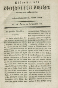 Allgemeiner Oberschlesischer Anzeiger. Jg.32, Quartal 4, Nro. 104 (27 December 1834)