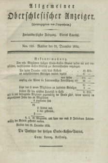 Allgemeiner Oberschlesischer Anzeiger. Jg.32, Quartal 4, Nro. 105 (31 December 1834)