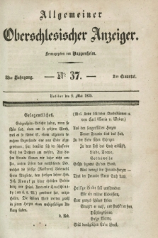 Allgemeiner Oberschlesischer Anzeiger. Jg.33, Quartal 2, № 37 (9 Mai 1835)