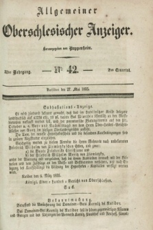 Allgemeiner Oberschlesischer Anzeiger. Jg.33, Quartal 2, № 42 (27 Mai 1835)