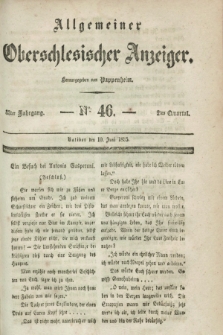 Allgemeiner Oberschlesischer Anzeiger. Jg.33, Quartal 2, № 46 (10 Juni 1835)