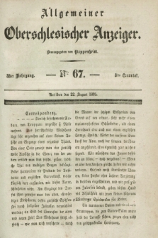 Allgemeiner Oberschlesischer Anzeiger. Jg.33, Quartal 3, № 67 (22 August 1835)