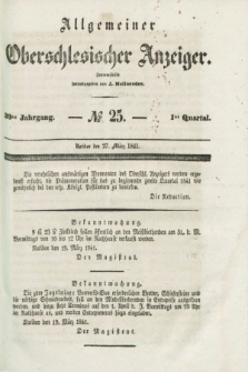 Allgemeiner Oberschlesischer Anzeiger. Jg.39, Quartal 1, № 25 (27 März 1841)