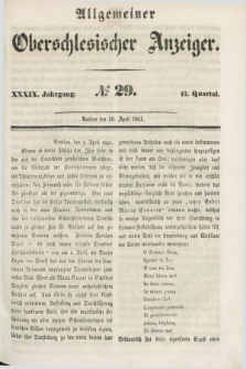 Allgemeiner Oberschlesischer Anzeiger. Jg.39, Quartal 2, № 29 (10 April 1841)