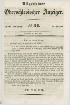 Allgemeiner Oberschlesischer Anzeiger. Jg.39, Quartal 2, № 34 (28 April 1841)