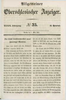 Allgemeiner Oberschlesischer Anzeiger. Jg.39, Quartal 2, № 35 (1 Mai 1841) + dod.