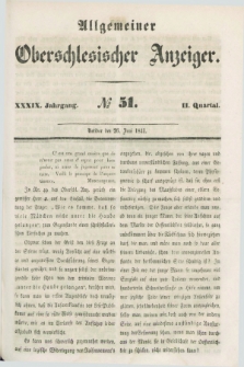 Allgemeiner Oberschlesischer Anzeiger. Jg.39, Quartal 2, № 51 (26 Juni 1841)