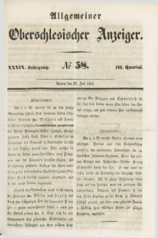 Allgemeiner Oberschlesischer Anzeiger. Jg.39, Quartal 3, № 58 (21 Juli 1841)