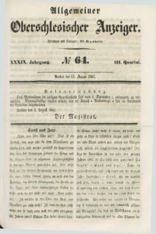 Allgemeiner Oberschlesischer Anzeiger. Jg.39, Quartal 3, № 64 (11 August 1841)