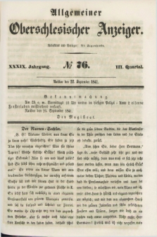 Allgemeiner Oberschlesischer Anzeiger. Jg.39, Quartal 3, № 76 (22 September 1841)