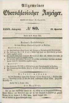 Allgemeiner Oberschlesischer Anzeiger. Jg.39, Quartal 4, № 80 (6 October 1841)