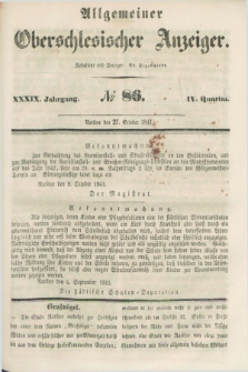 Allgemeiner Oberschlesischer Anzeiger. Jg.39, Quartal 4, № 86 (27 October 1841)
