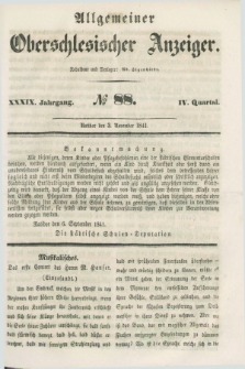 Allgemeiner Oberschlesischer Anzeiger. Jg.39, Quartal 4, № 88 (3 November 1841)