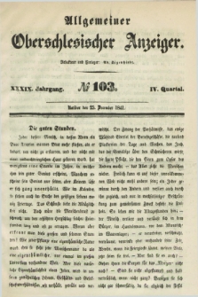 Allgemeiner Oberschlesischer Anzeiger. Jg.39, Quartal 4, № 103 (25 December 1841)