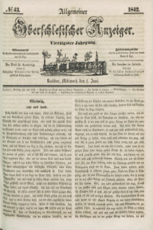 Allgemeiner Oberschlesischer Anzeiger. Jg.40, № 43 (1 Juni 1842) + dod.