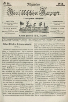 Allgemeiner Oberschlesischer Anzeiger. Jg.40, № 101 (21 December 1842) + dod.