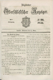 Allgemeiner Oberschlesischer Anzeiger. Jg.41, № 21 (15 März 1843)