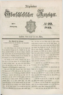Allgemeiner Oberschlesischer Anzeiger. Jg.41, № 22 (18 März 1843)