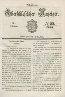 Allgemeiner Oberschlesischer Anzeiger. Jg.41, № 23 (22 März 1843)