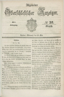 Allgemeiner Oberschlesischer Anzeiger. Jg.41, № 37 (10 Mai 1843)