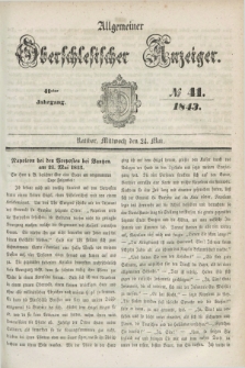 Allgemeiner Oberschlesischer Anzeiger. Jg.41, № 41 (24 Mai 1843)