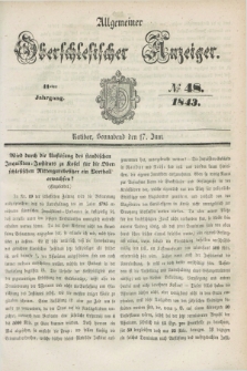 Allgemeiner Oberschlesischer Anzeiger. Jg.41, № 48 (17 Juni 1843)