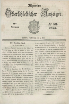 Allgemeiner Oberschlesischer Anzeiger. Jg.41, № 53 (5 Juli 1843)