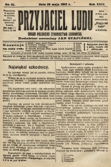 Przyjaciel Ludu : organ Polskiego Stronnictwa Ludowego. 1912, nr 21