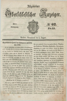 Allgemeiner Oberschlesischer Anzeiger. Jg.41, № 62 (5 August 1843)