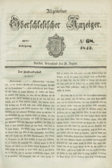 Allgemeiner Oberschlesischer Anzeiger. Jg.41, № 68 (26 August 1843)