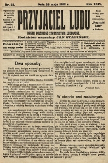 Przyjaciel Ludu : organ Polskiego Stronnictwa Ludowego. 1912, nr 22